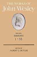 The Works of John Wesley Volume 1: Sermons I (1-33): Outler
